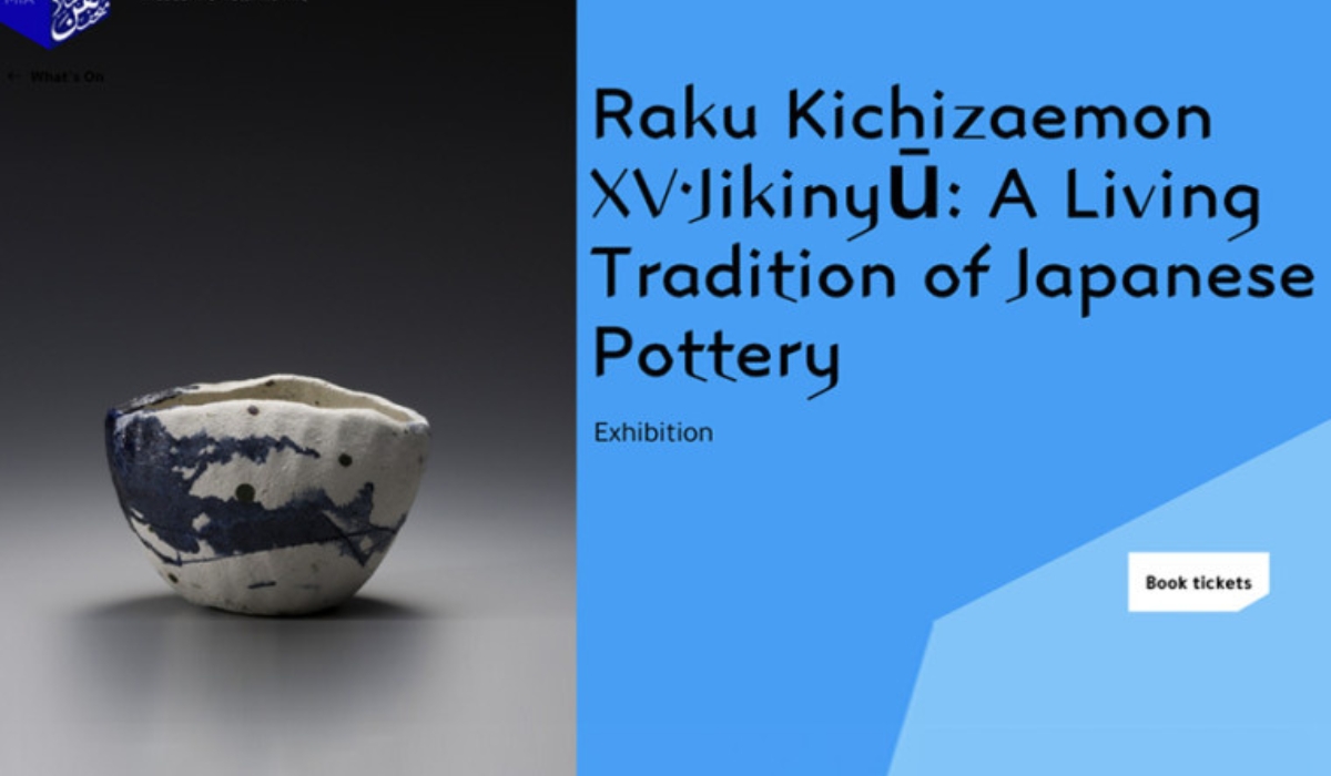 "Raku Kichizaemon XV*Jikinyu: A Living Tradition of Japanese Pottery" Exhibition